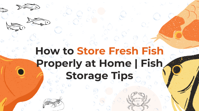 How to Store Fresh Fish Properly at Home | Fish Storage Tips